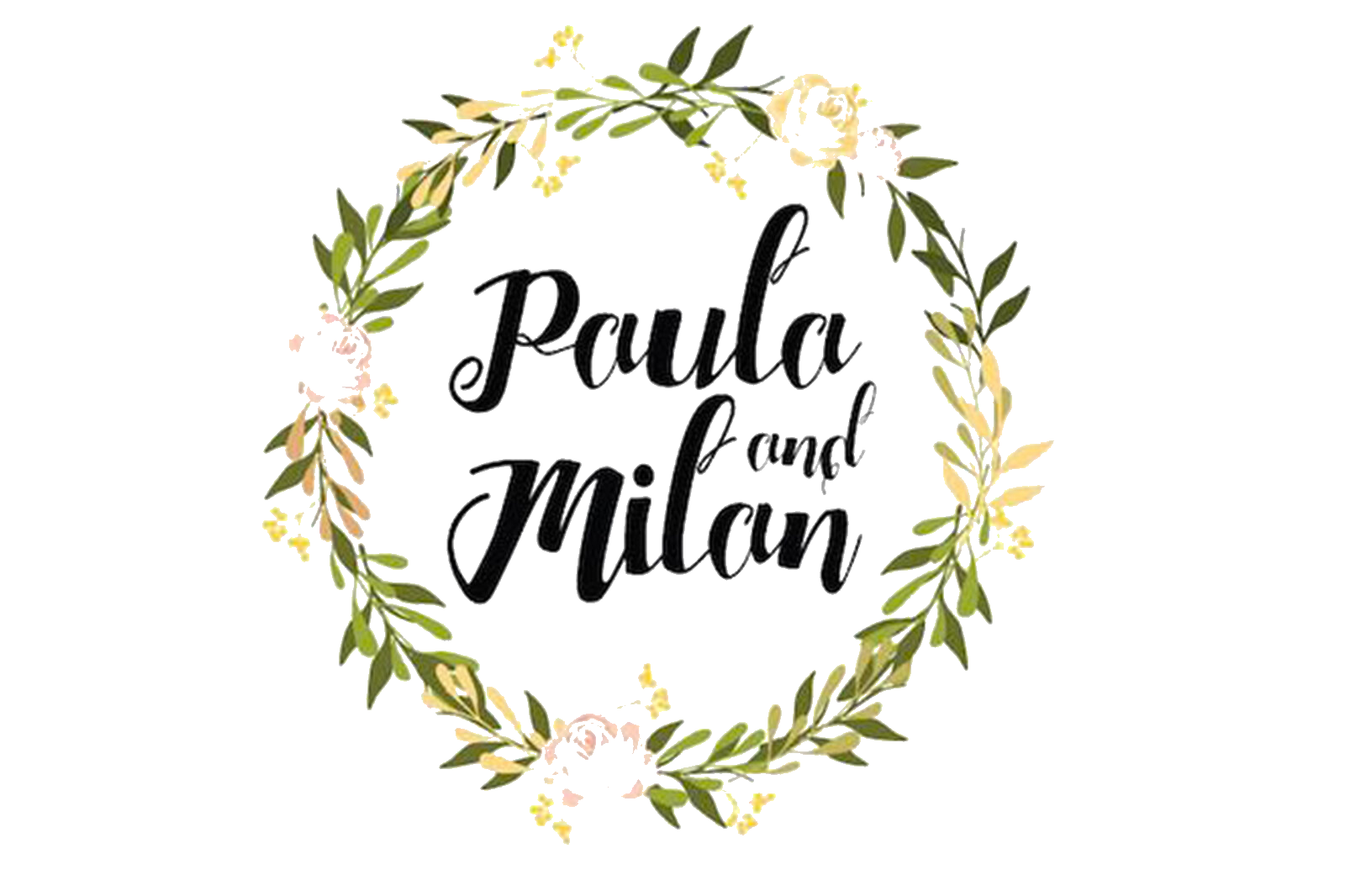 Paula and Milan — venčani venčić sa ružama i zelenim lišćem oko imena